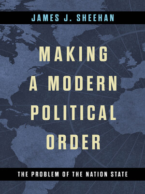 cover image of Making a Modern Political Order